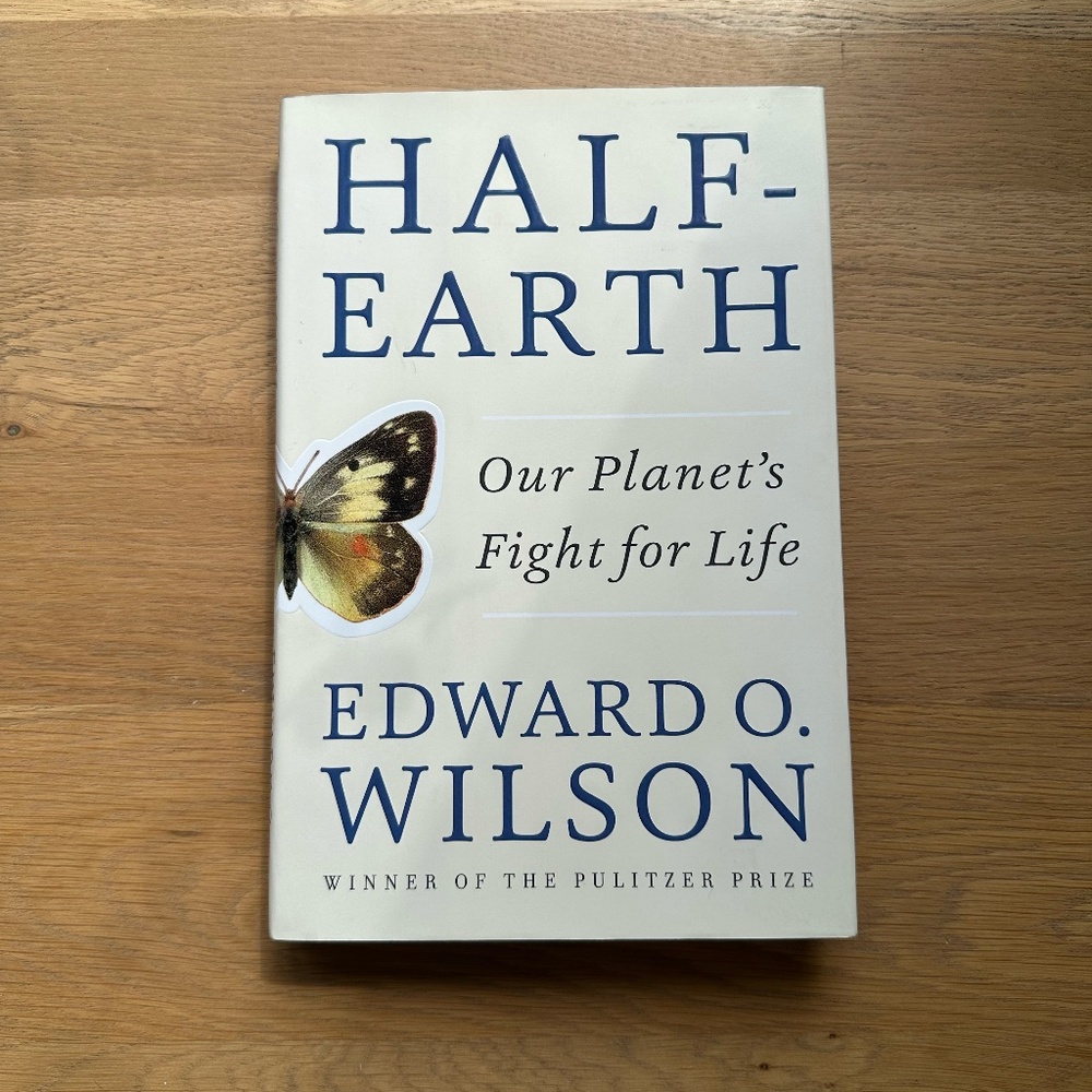 Half-Earth: Our Planet's Fight for Life by Edward O. Wilson · Hardback Book